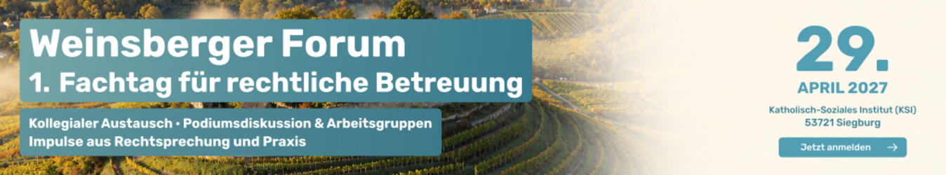 Weinsberger Forum 1. Fachtag für rechtliche Betreuung